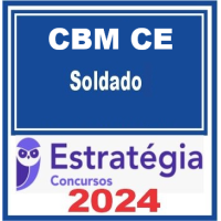 CBM CE - Soldado - Estratégia 2024